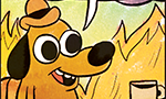 Ilustração em estilo cartoon de um cachorro usando um chapéu, sentado calmamente à mesa, com uma xícara de café, enquanto chamas o cercam. Um balão de diálogo diz: "This is fine" ("Está tudo bem", em português).